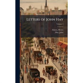 Letters of John Hay