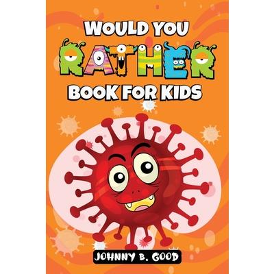 Would You Rather Book For Kids