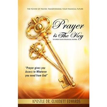 Prayer is the key to open your financial doors"