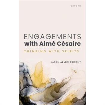 Engagements with Aim矇 C矇saire