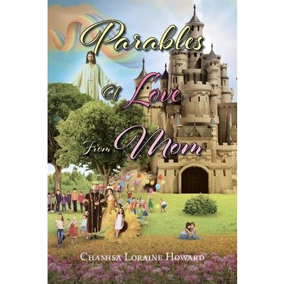 Parables of Love from Mom