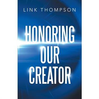 Honoring Our Creator