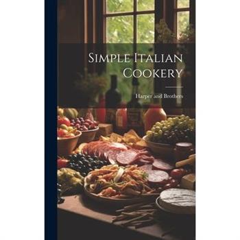 Simple Italian Cookery