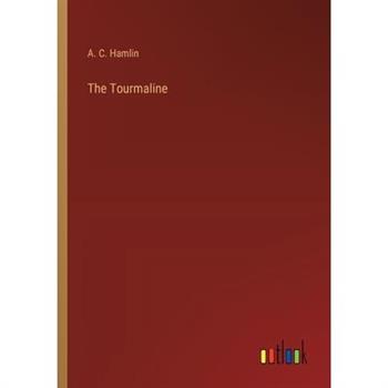 The Tourmaline