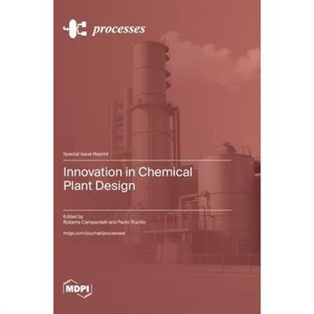 Innovation in Chemical Plant Design