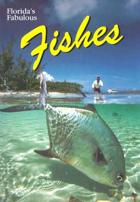 Florida’s Fabulous Fishes
