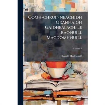 Comh-chruinneachidh Orannaigh Gaidhealach, Le Raonuill Macdomhnuill