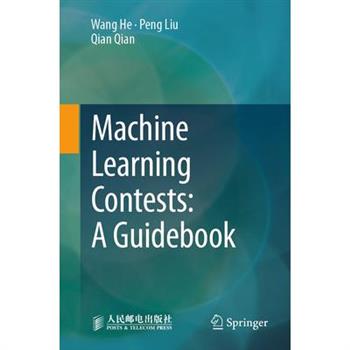 Machine Learning Contests: A Guidebook