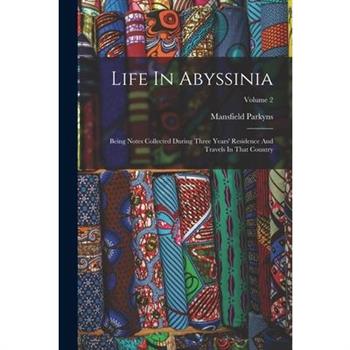 Life In Abyssinia