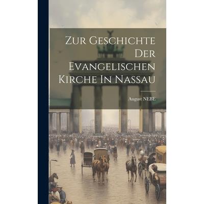 Zur Geschichte Der Evangelischen Kirche In Nassau