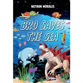 Bro Saves the Sea