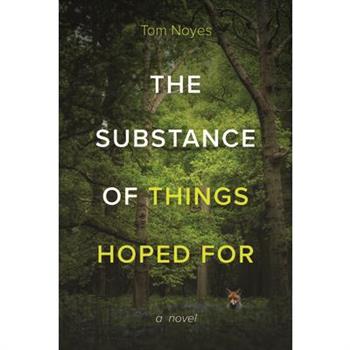 The Substance of Things Hoped For