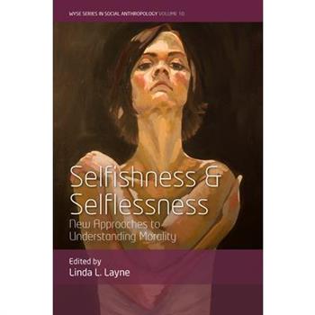 Selfishness and Selflessness