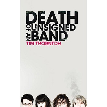 Death of an Unsigned Band