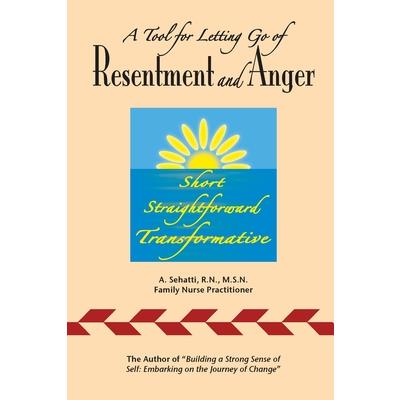 A Tool for Letting Go of Resentment and Anger