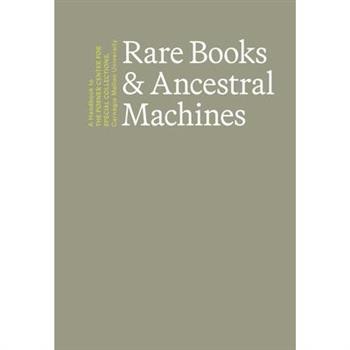 Rare Books & Ancestral Machines