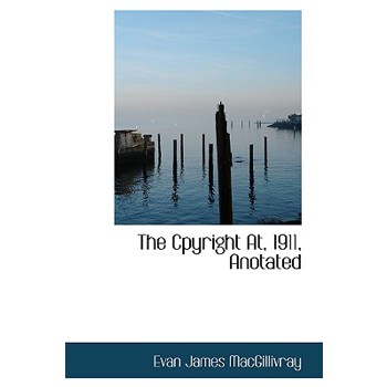 The Cpyright AT, 1911, Anotated
