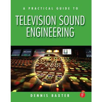 A Practical Guide to Television Sound Engineering
