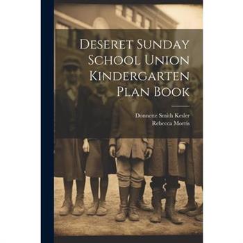 Deseret Sunday School Union Kindergarten Plan Book