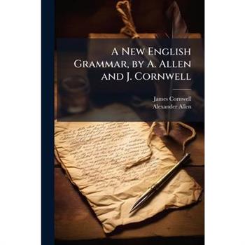A New English Grammar, by A. Allen and J. Cornwell