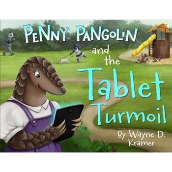 Penny Pangolin and the Tablet Turmoil