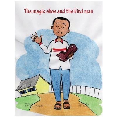 The magic shoe and the kind man