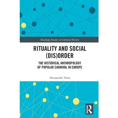 Rituality and Social (Dis)Order