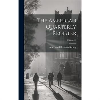 The American Quarterly Register; Volume 11