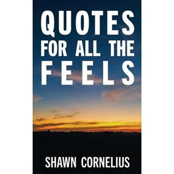 Quotes for All the Feels
