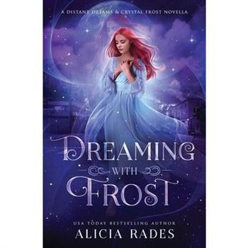 Dreaming With Frost
