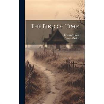 The Bird of Time;