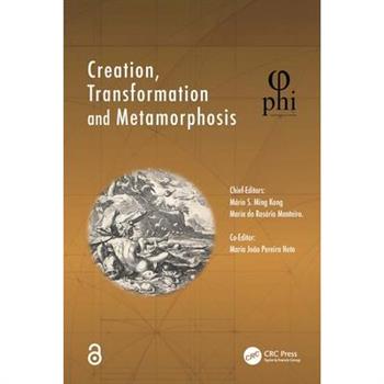 Creation, Transformation and Metamorphosis