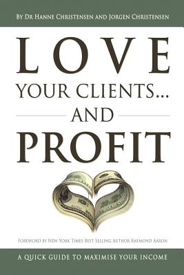 Love Your Clients and Profit