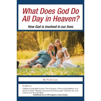 What Does God Do All Day in Heaven?