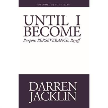 Until I Become