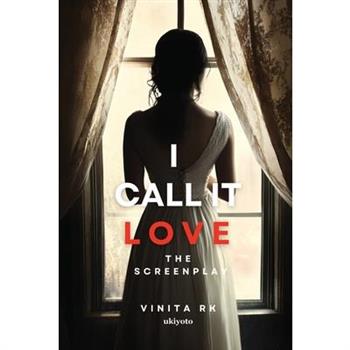 I call it LOVE Screenplay