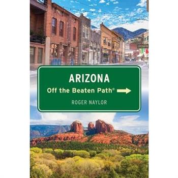 Arizona Off the Beaten Path