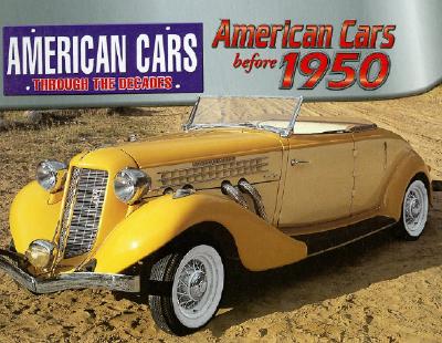 American Cars Before 1950