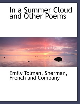 In a Summer Cloud and Other Poems In a Summer Cloud and Other Poems