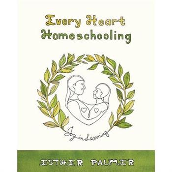 Every Heart Homeschooling