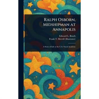 Ralph Osborn, Midshipman at Annapolis