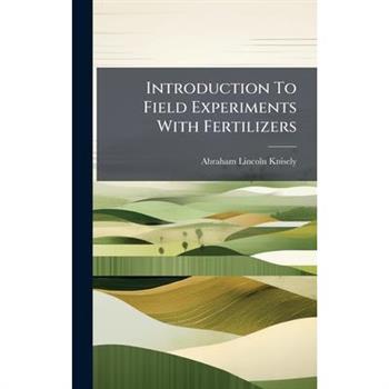Introduction To Field Experiments With Fertilizers