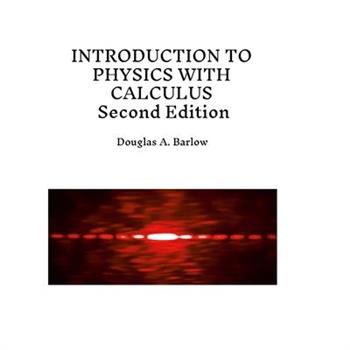 Introduction to Physics with Calculus, Second Edition