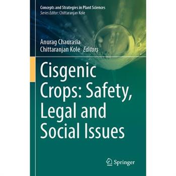 Cisgenic Crops: Safety, Legal and Social Issues
