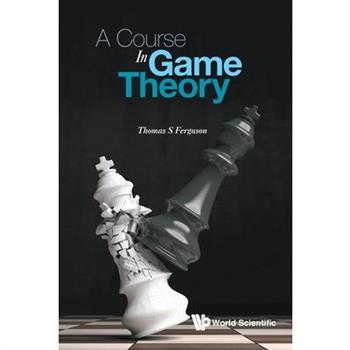 A Course in Game Theory