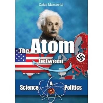 Atom between Science and Politics