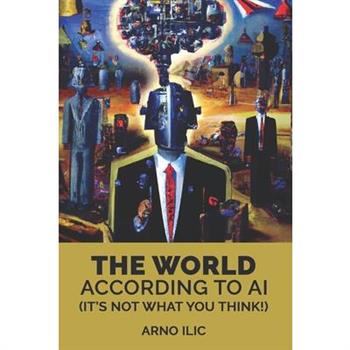 The World According To AI