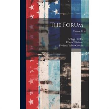 The Forum; Volume 79