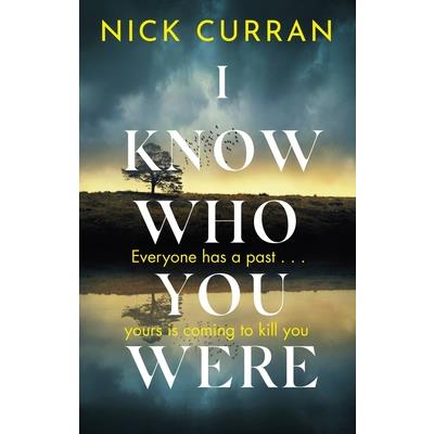 I Know Who You Were