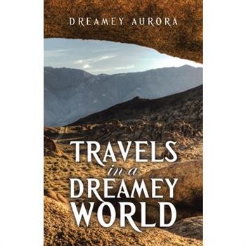 Travels in a Dreamey World